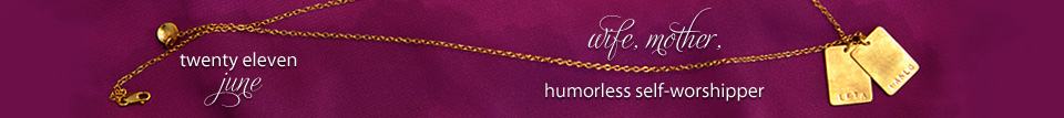 dooce.com Masthead for June 2011 by Heather B. Armstrong titled Wife, Mother, humorless self-worshipper