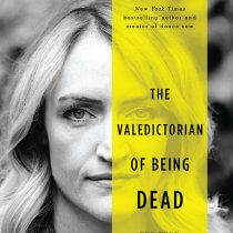 Valedictorian of Being Dead book cover